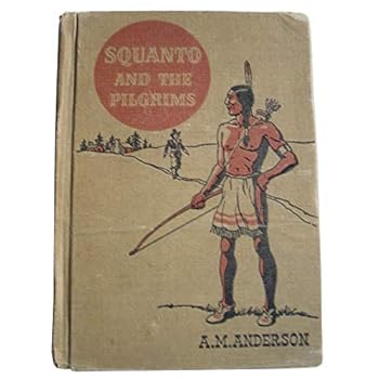 Hardcover Squanto and the Pilgrims; (The American adventure series) Book