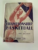 Championship Basketball, B0006APMMA Book Cover