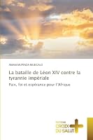 La bataille de Léon XIV contre la tyrannie impériale (French Edition) 6630133269 Book Cover