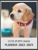  Cute Puppy Dogs 2023 - 2024 Monthly Planner: Cute Puppy Dogs Monthly Daily Planner 2023-2024, Weekly And Monthly Planner Planner Christmas Gifts For Men Women Dad Mom Student Teacher