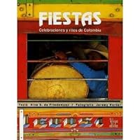 Fiestas: Celebraciones y ritos de Colombia 9589393136 Book Cover