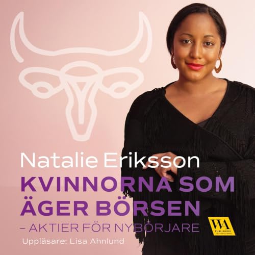 Kvinnorna som &auml;ger b&ouml;rsen - aktier f&ouml;r nyb&ouml;rjare copertina