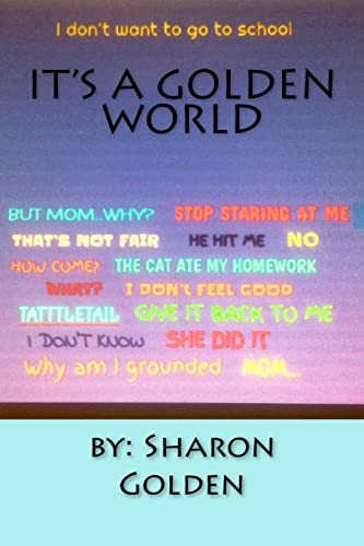 It's A Golden World: Life thru Libby eyes...