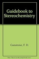 Guidebook to stereochemistry 0582441706 Book Cover