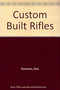 Hardcover Custom Built Rifles Book
