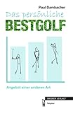  Das persönliche BESTGOLF: Angebot einer anderen Art