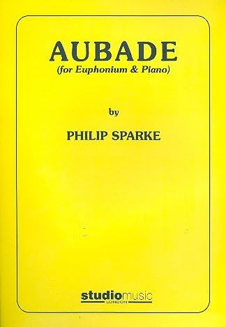 Philip Sparke: Aubade. Sheet Music for Euphonium, Percussion