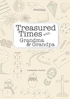 Treasured Times with Grandma & Grandpa: A Keepsake Journal 1970545143 Book Cover
