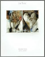Jim Dine: Drawings 1973 1987 091756250X Book Cover