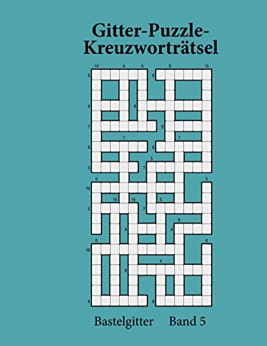 Gitter-Puzzle-Kreuzworträtsel: Bastelgitter Band 5