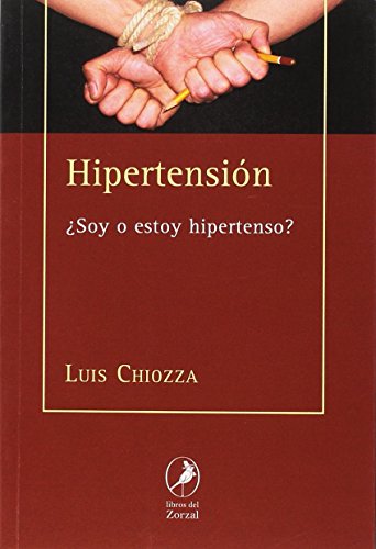 ¿Soy o estoy hipertenso? (ZORZAL)