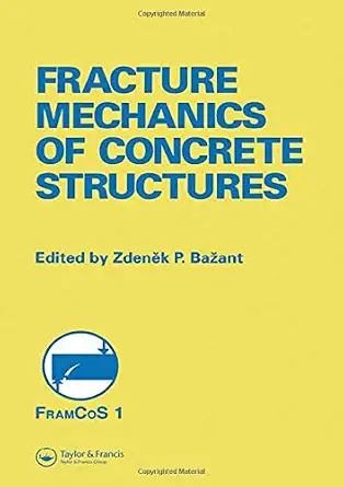 Fracture Mechanics of Concrete Structures: Proceedings of the First International Conference on Fracture Mechanics of Concrete Structures (FraMCoS1), ... Breckenridge, Colorado, USA, 1-5 June 1992. - E-Book - img