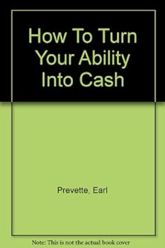 Hardcover How To Turn Your Ability Into Cash Book