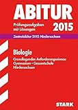  STARK Abiturprüfung Niedersachsen - Biologie GA: Original-Prüfungsaufgaben 2009-2014