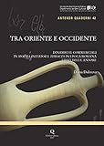 moses  Tra Oriente e Occidente. Dinamiche commerciali in Moesia Inferior e Thracia in epoca romana. I dati delle anfore