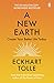Produktbild A New Earth: The life-changing follow up to The Power of Now. My No.1 guru will always be Eckhart Tolle Chris Evans