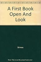 A First Book Open And Look B00AQ74JJA Book Cover