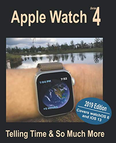 Apple Watch Series 4: Telling Time & So Much More
