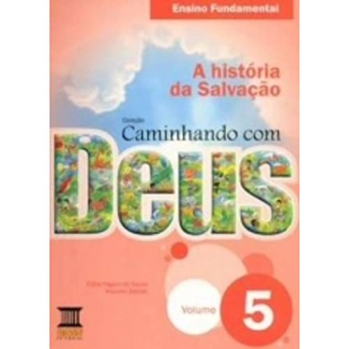 Caminhando com Deus: a história da Salvação