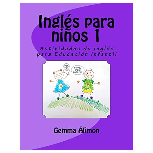 Inglés para niños 1: Actividades de inglés para Educación Infantil: Volume 1