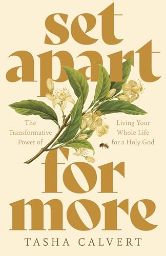 Set Apart for More: The Transformative Power of Living Your