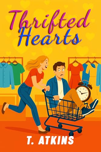 Thrifted Hearts: A Romantic Comedy