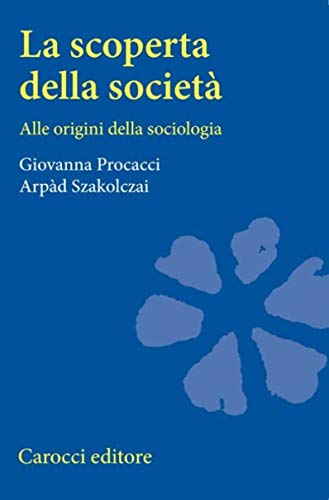 La scoperta della società. alle origini della