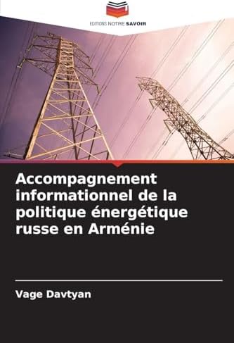 Accompagnement informationnel de la politique énergétique russe en Arménie