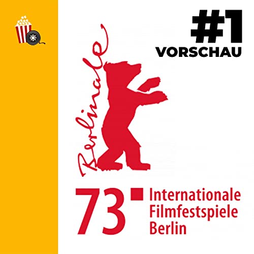 Vorschau auf die 73. BERLINALE