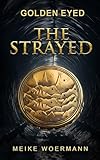 wormann anhänger  The Strayed (Book One, Golden Eyed)