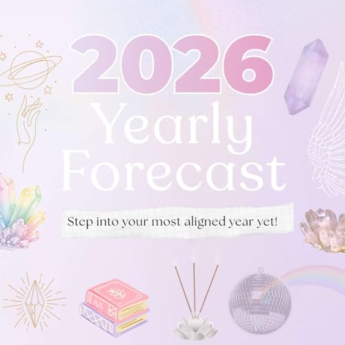 2026 Yearly Forecast: Step into your most aligned year yet! ✨