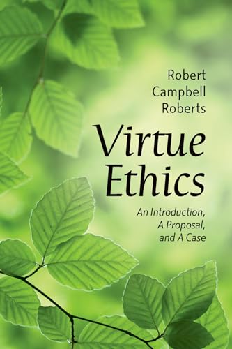Virtue Ethics: An Introduction, a Proposal, and a Case