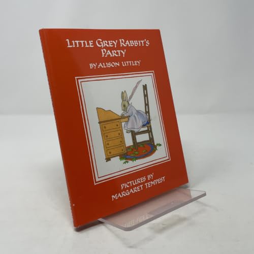 Little Grey Rabbit's Party (The Little Grey Rabbit library)