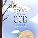 Our Great, Great God