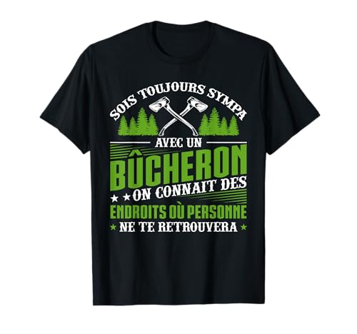 Drôle Disant Tronçonneuse Ne Jamais Jouer Avec Un Bûcheron T-Shirt