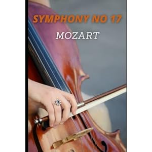 Mozart Symphony No. 17 in G major, K. 129 Sheet music score (Spanish Edition) Paperback – Large Print, October 30, 2021