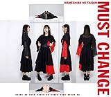 MUST CHANGE(CD�� �A�C�J�E�U�E�X�p�C ver.)