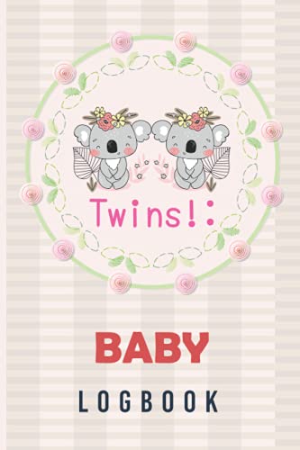 Twins Baby Logbook: Blank Tracker journal for Newborns twins, Breastfeeding Journal, Sleeping and Baby Health Notebook