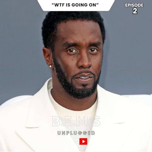 Episode 62| "WTF Is Going On"