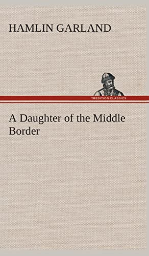A Daughter of the Middle Border
