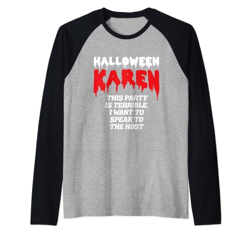 Karoween Karen divertida comedia de Halloween habla con el gerente Camiseta Manga Raglan