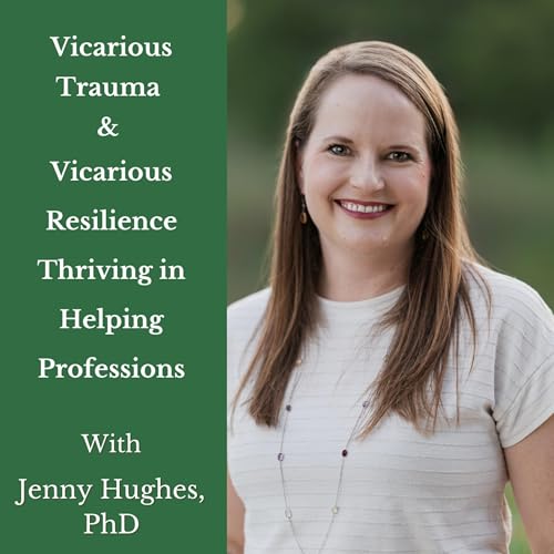 Vicarious Trauma and Vicarious Resilience: Thriving in Helping Professions
