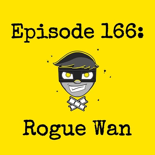 Episode #166: Rogue Wan