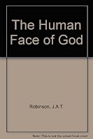 The Human Face of God 0664242413 Book Cover