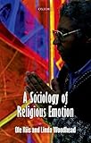 A Sociology of Religious Emotion
