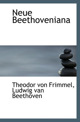 Neue Beethoveniana
