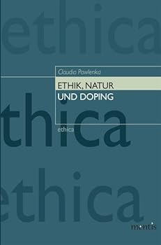 Ethik, Natur Und Doping