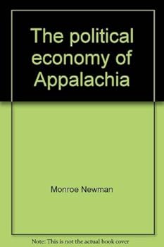 Hardcover The political economy of Appalachia;: A case study in regional integration Book