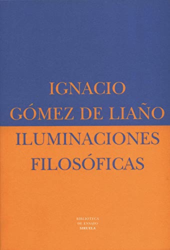 Iluminaciones filosóficas: 17 (Biblioteca de Ensayo / Serie mayor)