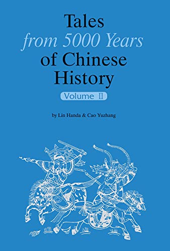 Tales From 5000 Years Of Chinese History Volume Ii: Volume 11